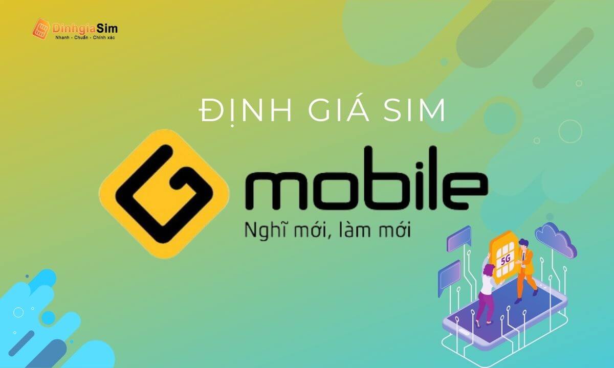 Sim Gmobile có giá cao hay thấp? Định giá sim số đẹp Gmobile